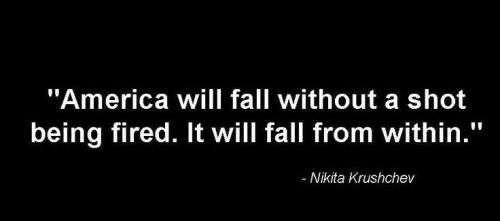 nikita-krushchev-quote-on-america-falling-500x405